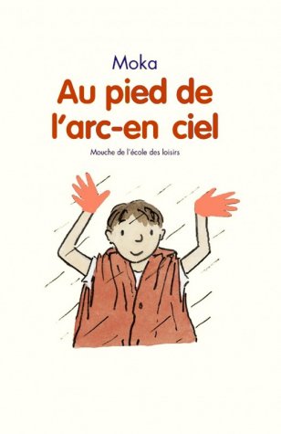 cover: Au pied de l'arc en ciel