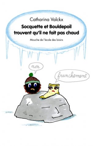 cover: Socquette et Bouldepoil trouvent qu'il ne fait pas chaud