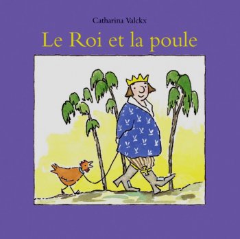 cover: Le Roi et la poule