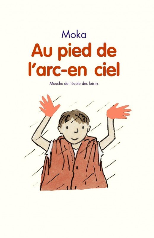 Cover: Au pied de l'arc en ciel