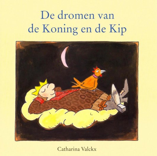 Cover: De dromen van de Koning en de Kip