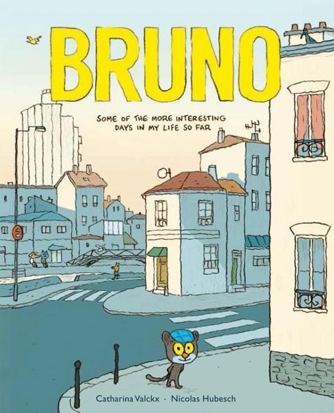 Cover: Bruno, some of the more interesting days in my life so far